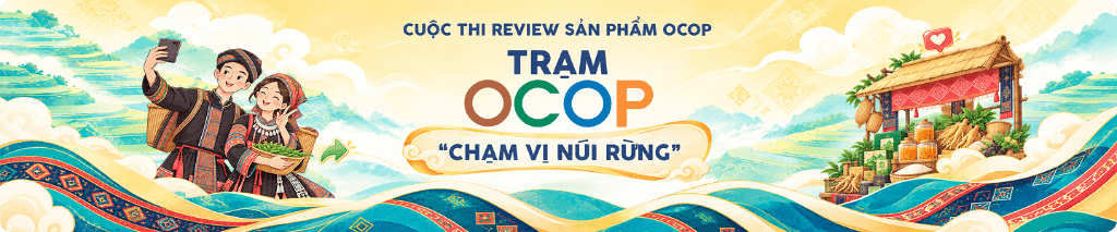 Cuộc thi review sản phẩm OCOP Trạm OCOP Chạm vị núi rừng