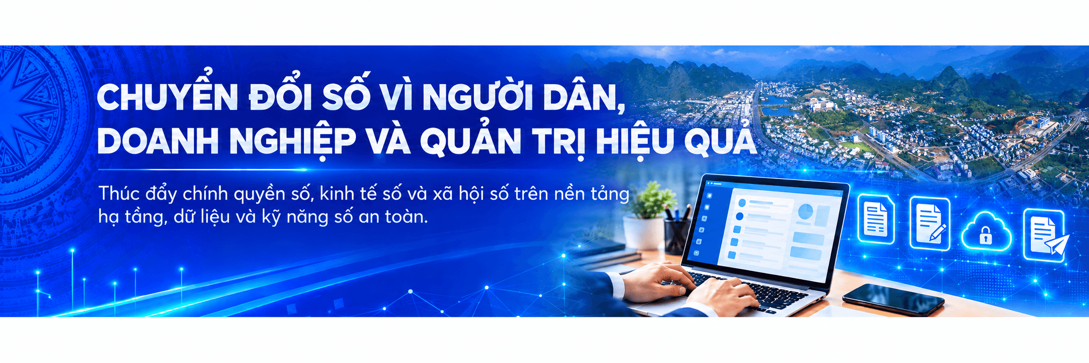 Chuyển đổi số vì người dân, doanh nghiệp và quản trị hiệu quả